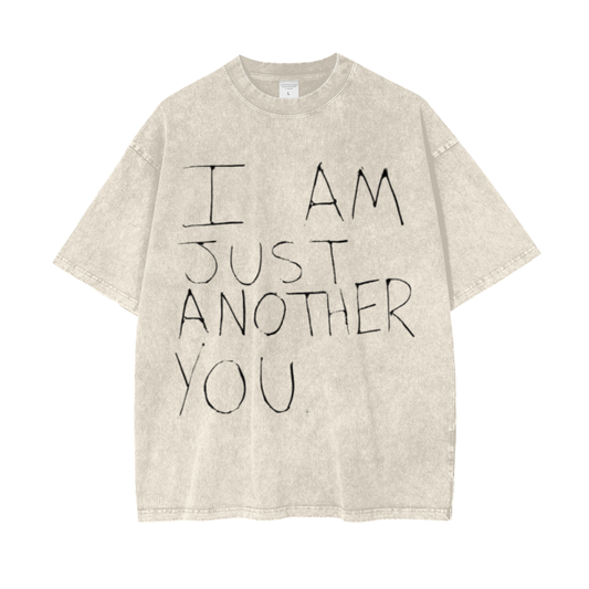 I Am Just Another You Acid Wash Oversize T-Shirt
