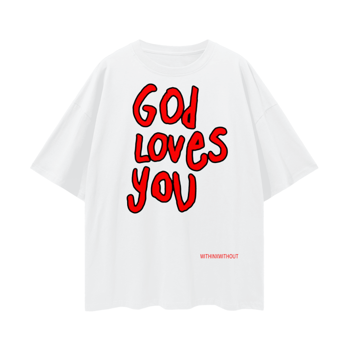 God Loves You Drop Shoulder